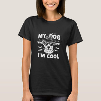 Camiseta Meu Cachorro pensa que sou Legal