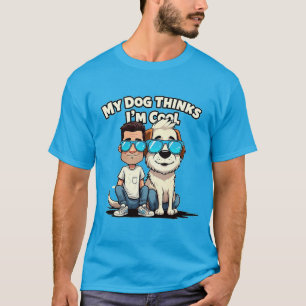 Camiseta Meu Cachorro pensa que sou Legal Cachorro Engraçad