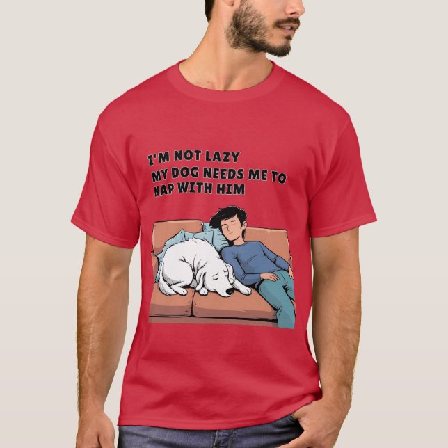 Camiseta Meu Cachorro precisa que eu cochile com ele - Pet  (Frente)