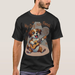 Camiseta Meu Cachorro Tem Uma Música De Ajuste De Fleas Uku