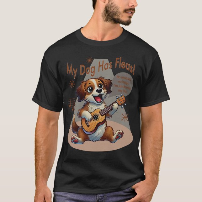 Camiseta Meu Cachorro Tem Uma Música De Ajuste De Fleas Uku (Frente)