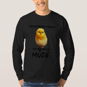 Camiseta Meu café está quebrado Eu ainda estou cansado, gru