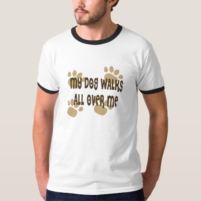 Camiseta Meu cão anda por todo o lado em mim (Frente)