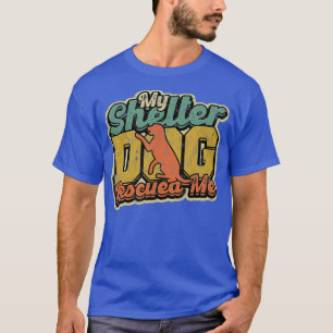 Camiseta Meu cão de abrigo me salvou - Treinamento e abrigo