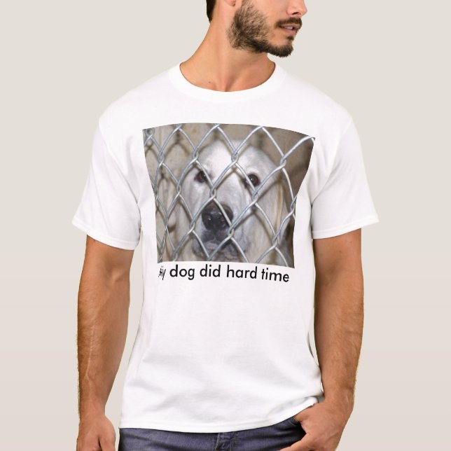 Camiseta Meu cão fez a dificuldade (Frente)