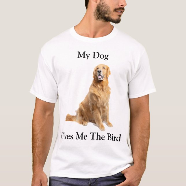 Camiseta Meu Cão Me Dá O Pássaro (Frente)