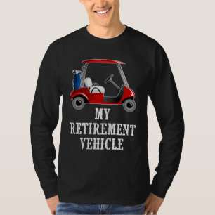 Camiseta Meu Carrinho De Golfe Engraçado Do Veículo De Refo