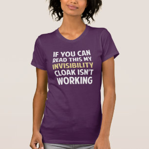 Camiseta Meu casaco da invisibilidade não está funcionand