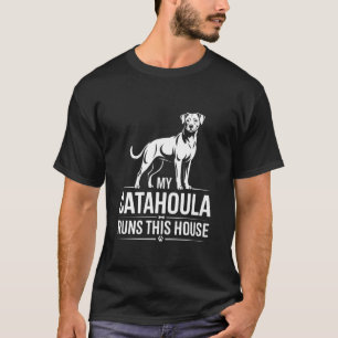 Camiseta Meu Catahoula Manda Nesta Casa Cachorro Diz