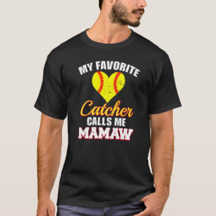 Camiseta Meu Catcher Favorito Me Chama De Mamaw Catcher Sof
