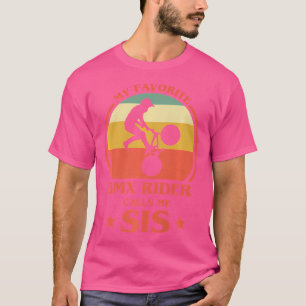 Camiseta Meu Cavaleiro Bmx Favorito Me Chama De Irmã Sis Bm