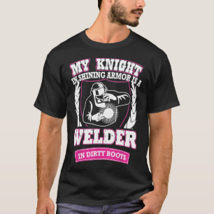 Camiseta Meu Cavaleiro De Armadura Reluzente É Um Soldador