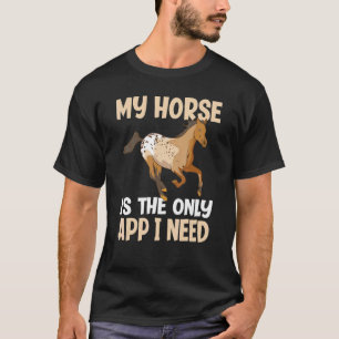 Camiseta Meu Cavalo É O Único Aplicativo Que Eu Preciso App