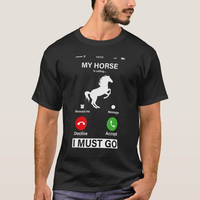 Camiseta Meu Cavalo Está Chamando E Eu Devo Ir! (Frente)