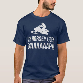 Camiseta Meu cavalo vai para BRAAAAAP Snowmobile Humor