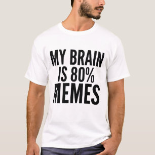 Camiseta Meu Cérebro É 80% memes gráfico de amante engraçad