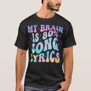 Camiseta Meu Cérebro é 80 Porcento Letras de Músicas Amante