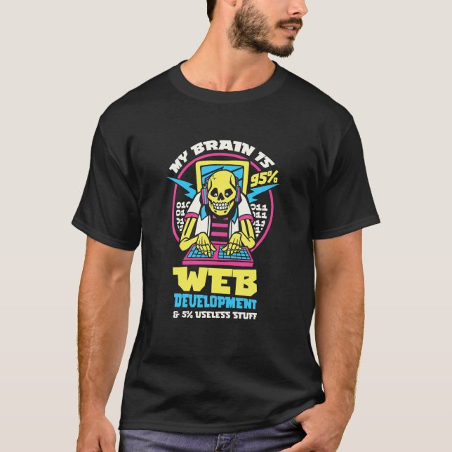 Camiseta Meu Cérebro É 95% Desenvolvimento Da Web 5% Coisas (Frente)