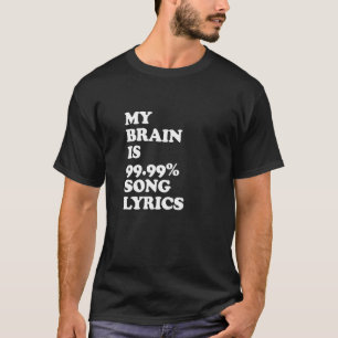 Camiseta Meu Cérebro É 99 99 Letras De Música