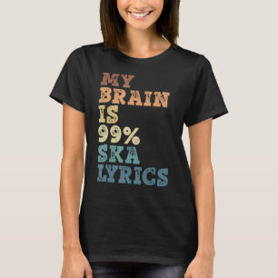 Camiseta Meu Cérebro É 99 Música Ska Lyrics Ska