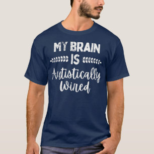Camiseta Meu Cérebro está Autisticamente Com Fio 4