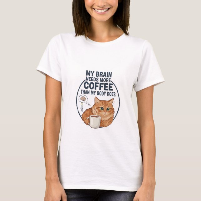 Camiseta Meu Cérebro Precisa De Mais Café (Frente)