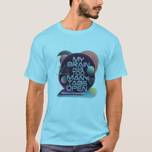 Camiseta Meu Cérebro Tem Demasiadas Guias Abertas