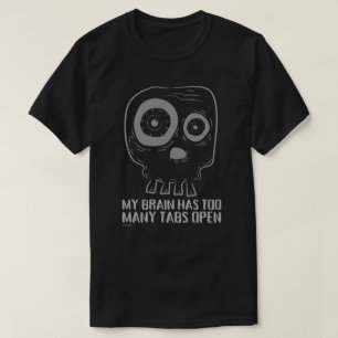 Camiseta MEU CÉREBRO TEM MUITAS ABAS ABERTAS engraçado