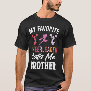 Camiseta Meu Cheerleader Favorito Me Chama Irmão Fan Danci
