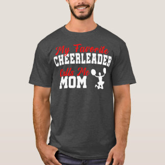 Camiseta Meu Cheerleader Favorito Me Chama Mãe Engraçado Pr