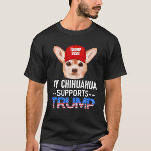 Camiseta Meu Chihuahua apóia o presente de reeleição Tru
