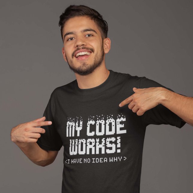 Camiseta Meu código funciona (Criador carregado)