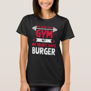 Camiseta Meu Coração Diz Burger Workout Humor Gym Hamburger