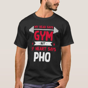 Camiseta Meu Coração Diz Pho Workout Humor Gym Noodle Soup