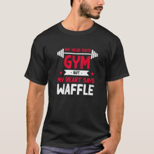 Camiseta Meu Coração Diz Waffle Workout Humor Gym Pancake
