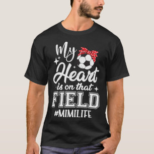 Camiseta Meu Coração Está Naquele Campo Futebol Mimi Vovó