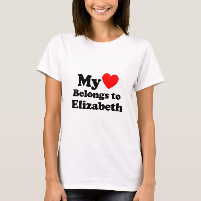 Camiseta Meu Coração Pertence a Elizabeth (Frente)