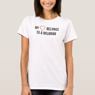CAMISETA MEU CORAÇÃO PERTENCE A UM MILKMAN