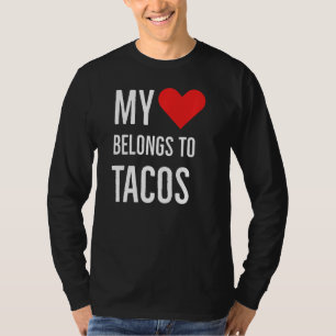 Camiseta Meu Coração Pertence Aos Tacos Aniversário Cotação