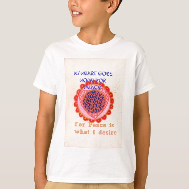 Camiseta "Meu coração volta para casa pela paz" Impressão d (Frente)
