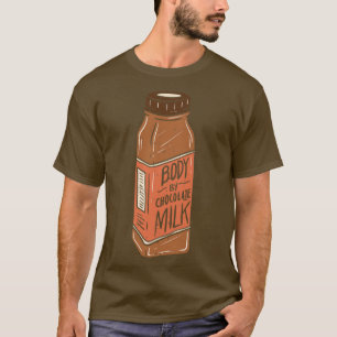 Camiseta Meu corpo é feito com leite de chocolate e present