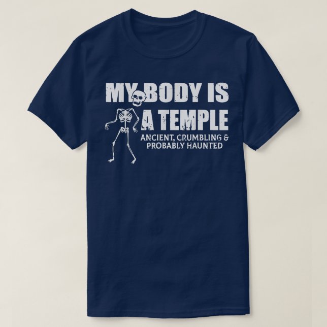 Camiseta Meu Corpo É Um Antigo Templo, Desmoronando E Proba (Frente do Design)