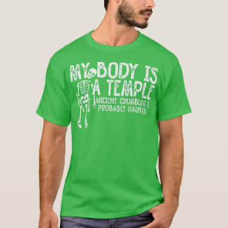 Camiseta Meu Corpo É Um Antigo Templo, Desmoronando E Prova