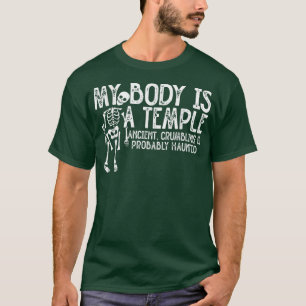Camiseta Meu Corpo É Um Antigo Templo, Desmoronando E Prova