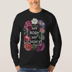 Camiseta Meu Corpo Minha Escolha Floral Pro Escolha Mulhere