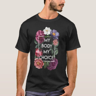 Camiseta Meu Corpo Minha Escolha Floral Pro Escolha Mulhere