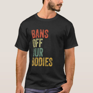 Camiseta Meu Corpo Minha Escolha Impede As Proibições Do No