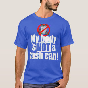 Camiseta Meu Corpo Não É Um Lixo Que Pode Vegan Vegetariana