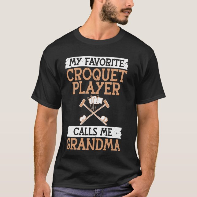 Camiseta Meu Croquet Player favorito me chama de vovó Croqu (Frente)