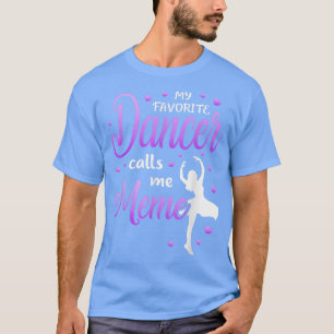 Camiseta Meu Dançarino Favorito Me Chama Dance Avó Gra